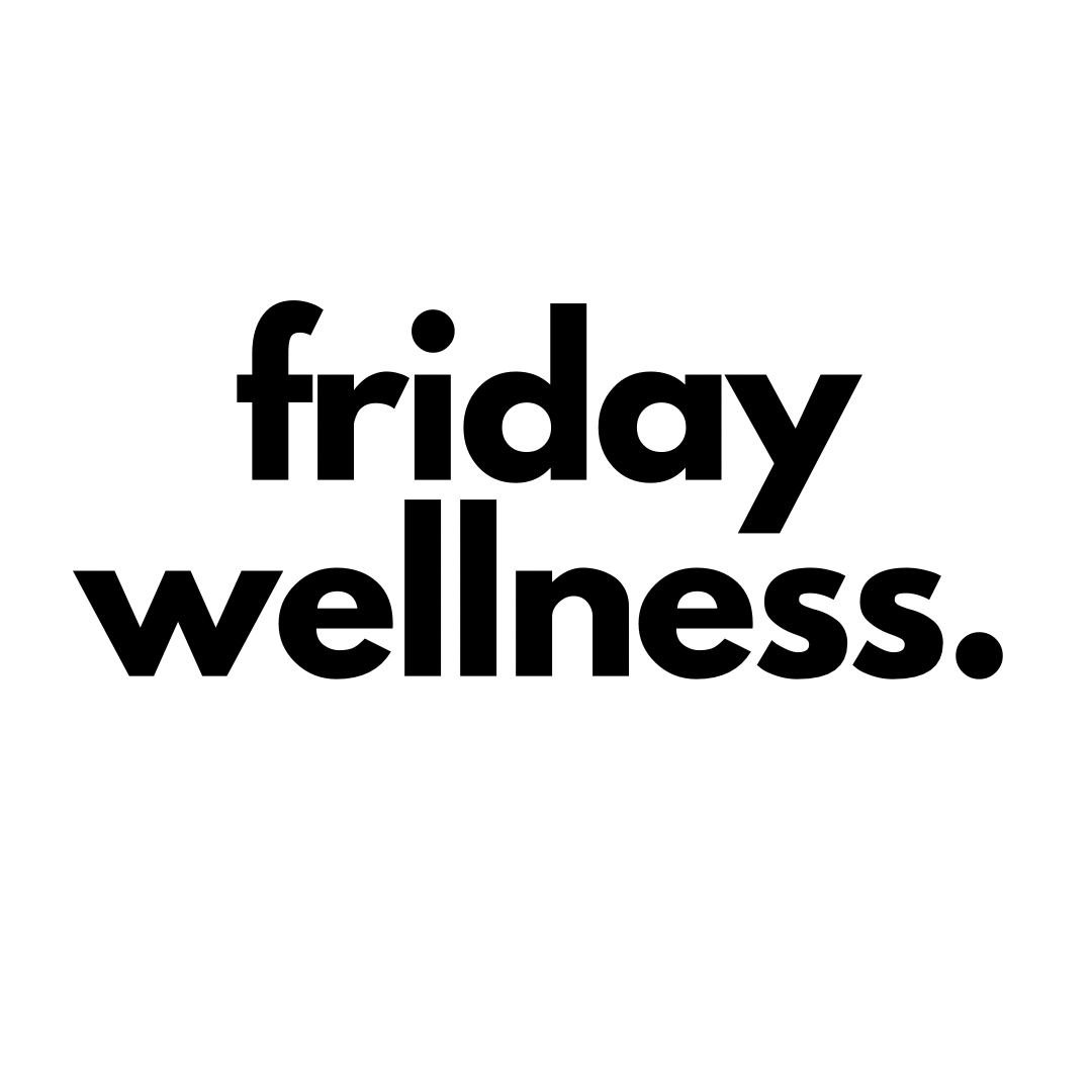 Friday Wellness